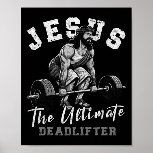 Jesus The Ultimate Deadlifter Funny Christian Work Poster (Vorne)