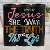Jesus The Way The Truth And The Life Thermosbecher