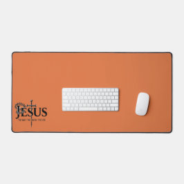 Jesus the way, the truth, the life! schreibtischunterlage