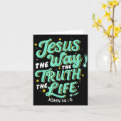 Jesus The Way Truth Life John 14 6 Christian Bible Karte (Gelbe Blume)