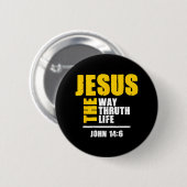 Jesus The Way Truth Life Scripture Faith Believer Button (Vorne & Hinten)