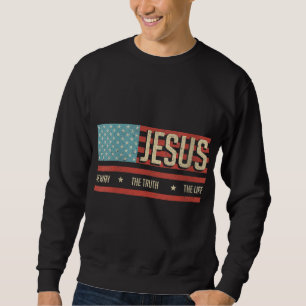 Jesus The Way Wahrheit Leben John 146 amerikanisch Sweatshirt