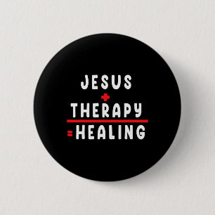 Jesus Therapy Heilung psychische Gesundheit T-Shir Button