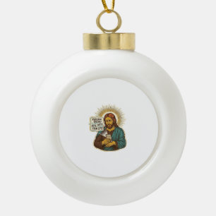 Jesus Tote Telefon Keine Musik Schweres Heben Gym  Keramik Kugel-Ornament
