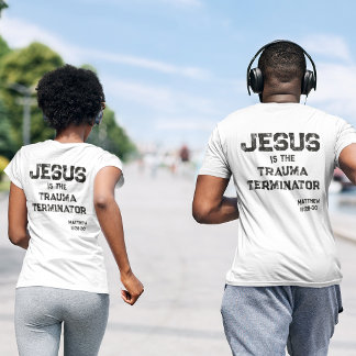 Jesus Trauma Terminator Bible Grunge Christian T-Shirt