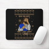 Jesus Ugly Christmas Omg You Guys That’s Not What Mousepad (Mit Mouse)