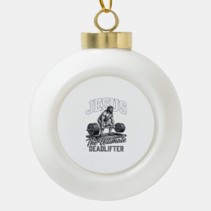 Jesus Ultimate Deadlifter Vintage Vector T-Shirt D Keramik Kugel-Ornament