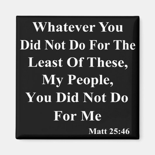 Jesus und den weniger glücklichen Menschen helfen Magnet (Vorne)