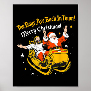 Jesus und der Weihnachtsmann, die Jungs sind wiede Poster