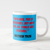 Jesus und die Jünger: Matthew 19:26 Jumbo-Tasse (Rechts)