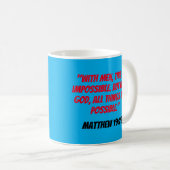 Jesus und die Jünger: Matthew 19:26 Kaffeetasse (VorderseiteRechts)