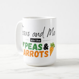 Jesus und ich sind wie Erbsen und Karotten Kaffeetasse