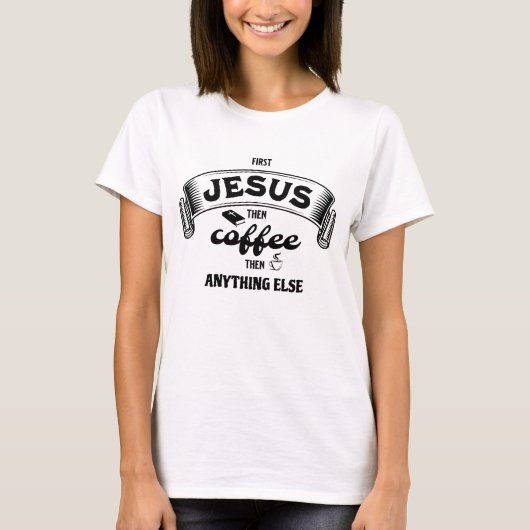 JESUS UND KAFFEE Christlich T-Shirt (Vorderseite)