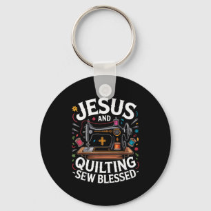 Jesus und Quilten Nähen Gesegnet Nähen Nähmaschine Schlüsselanhänger