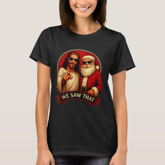 Jesus und Santa Claus wir sahen dieses lustige Mem T-Shirt