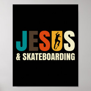 Jesus und Skateboarding für Skateboarder Skaten  Poster
