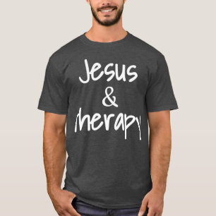 Jesus und Therapie Christlicher Spaß für Christlic T-Shirt
