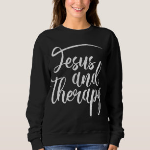 Jesus und Therapie religiöser Christlicher Spaß Sweatshirt