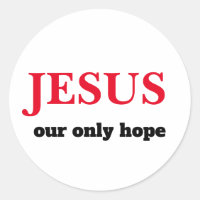 Jesus unser einziger Hoffnung Präsident
