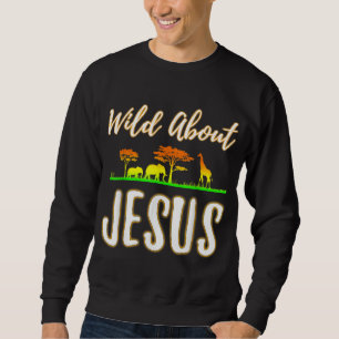 Jesus VBS Männer Frauen Kinder Wild über Jesus Chr Sweatshirt