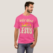 Jesus Vbs Wild über Jesus Christlicher Glaube T-Shirt (Vorne ganz)