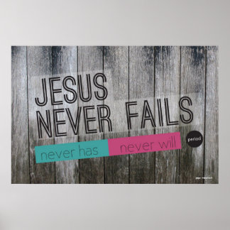 Jesus Versage nie Christliches Poster