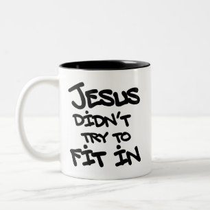 Jesus versuchte nicht, sich anzupassen Lustige Gra Zweifarbige Tasse