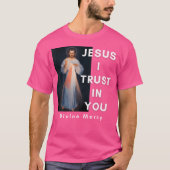 Jesus vertraue ich dir göttliche Barmherzigkeit ka T-Shirt (Vorderseite)