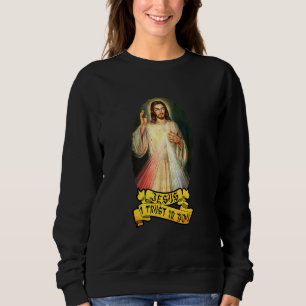 Jesus vertraue ich dir katholischen Menschen Sweatshirt