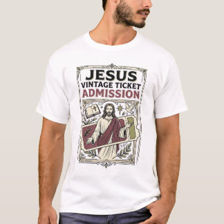 Jesus Vintage Ticket Eintritt Jesus Vintage Ticke T-Shirt