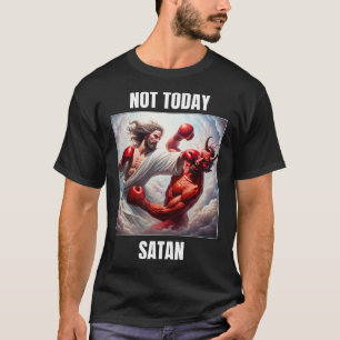 Jesus Vs Satan in einem Boxkampf - nicht heute Sat T-Shirt