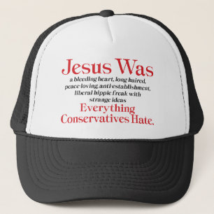 Jesus war ein blutendes Herz liberal - Anti-GOP Truckerkappe