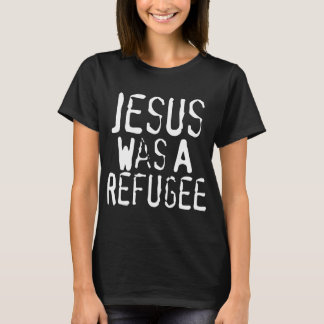 Jesus war ein Flüchtling Jesus T-Shirt