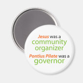 Jesus war ein Gemeindeorganisator. Magnet (Vorderseite/Rückseite)