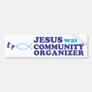 Jesus war ein Gemeinschaftsorganisator Autoaufkleber