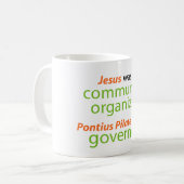 Jesus war ein Gemeinschaftsorganisator Kaffeetasse (Vorderseite Links)