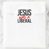 Jesus war ein Liberaler Runder Aufkleber (Tasche)