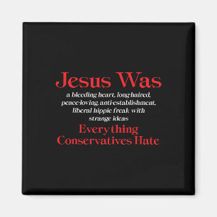 Jesus war ein liberaler Weichherz - Anti Konserva Magnet