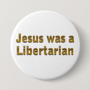 Jesus war ein Liberalist Button