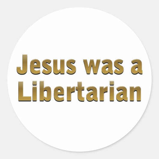 Jesus war ein Libertarist Runder Aufkleber (Vorderseite)