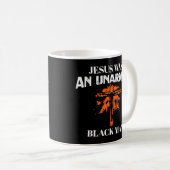 Jesus war ein unbewaffneter schwarzer Mann - relig Kaffeetasse (VorderseiteRechts)