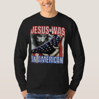 Jesus war eine amerikanische Flagge 4. Juli Christ T-Shirt