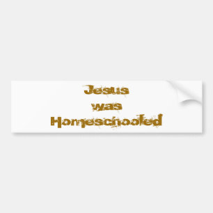Jesus war Homeschooled Autoaufkleber