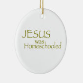 JESUS war Homeschooled Keramik Ornament (Rechts)