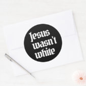 Jesus war kein weißer, klassischer Rundaufkleber Runder Aufkleber (Umschlag)