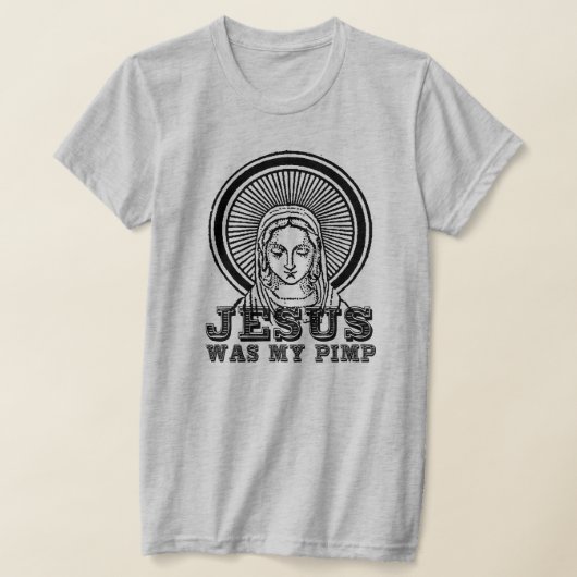 Jesus war mein Pimp T-Shirt (Ablage )