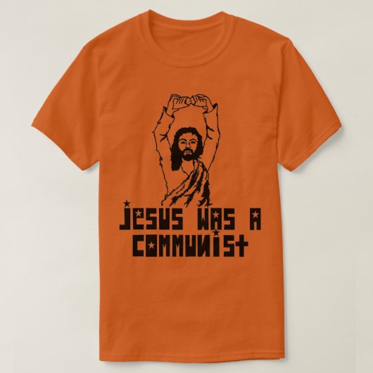 Jesus was a communist 1 T-Shirt (Design vorne)
