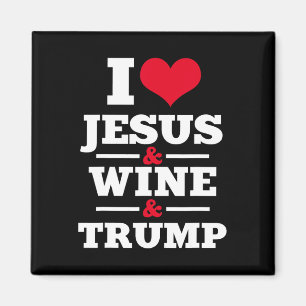 Jesus Wein Trump Religiöse Christliche Glaube Mama Magnet