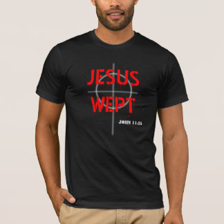 Jesus weinte T-Shirt