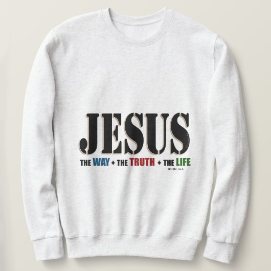 Jesus-Weisen-Wahrheits-Leben Sweatshirt (Design vorne)